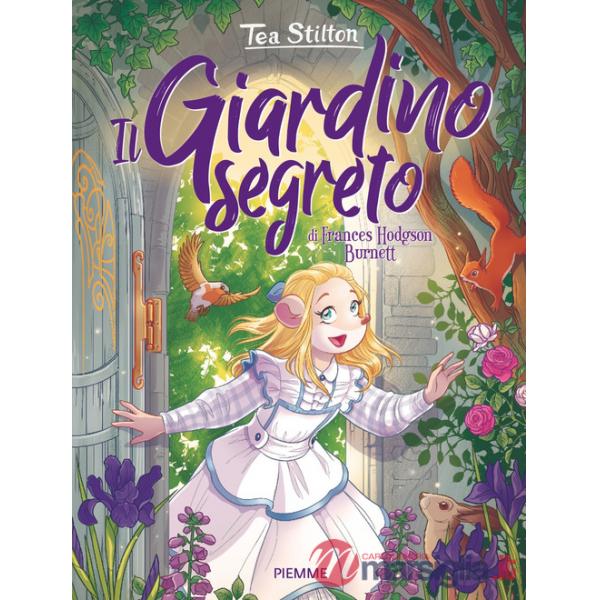 Giardino segreto di Frances Hodgson Burnett (Il)