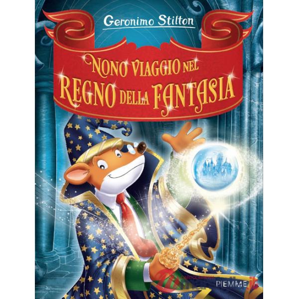 Nono viaggio nel Regno della Fantasia