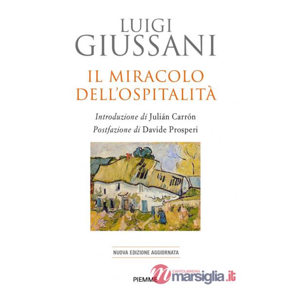 Miracolo dell'ospitalità. Nuova ediz. (Il)