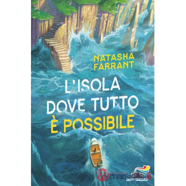 Isola dove tutto è possibile (L')