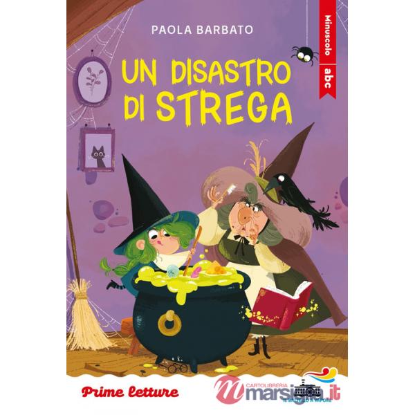 Disastro di strega. Stampatello minuscolo. Ediz. a colori (Un)