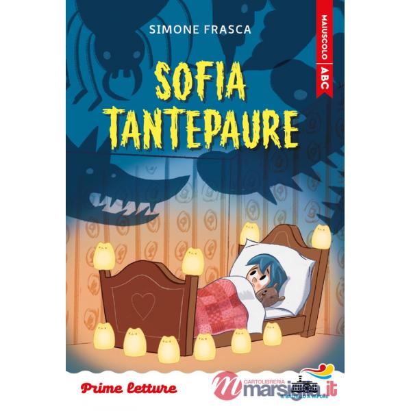 Sofia Tantepaure. Stampatello maiuscolo. Ediz. a colori