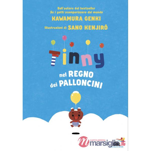 Tinny nel regno dei palloncini. Ediz. a colori