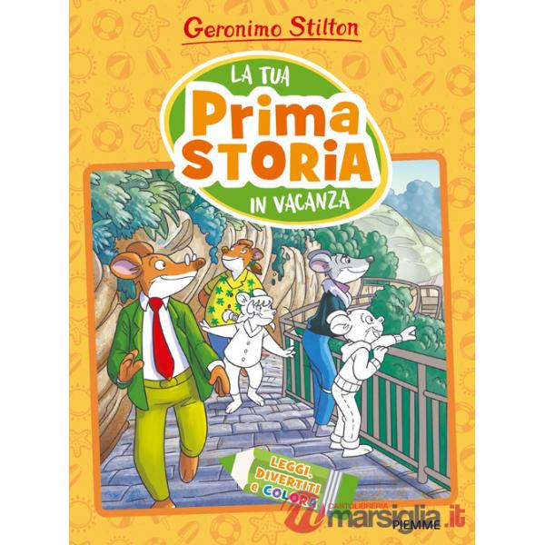 Tua prima storia in vacanza. Leggi, divertiti e colora. Ediz. a colori (La)