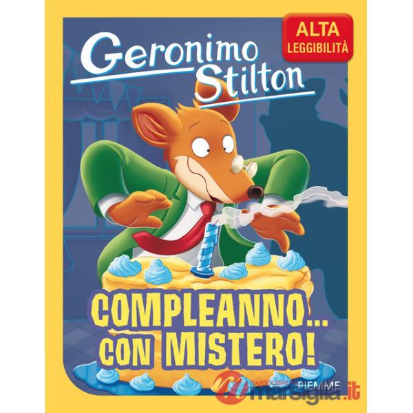 Compleanno... con mistero! Ediz. ad alta leggibilità