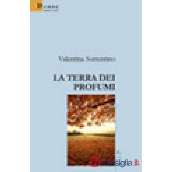 Terra dei profumi (La)