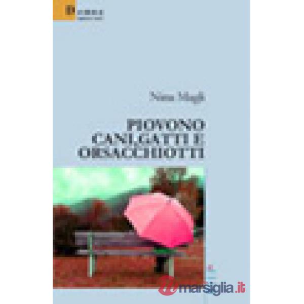 Piovono cani, gatti e orsacchiotti