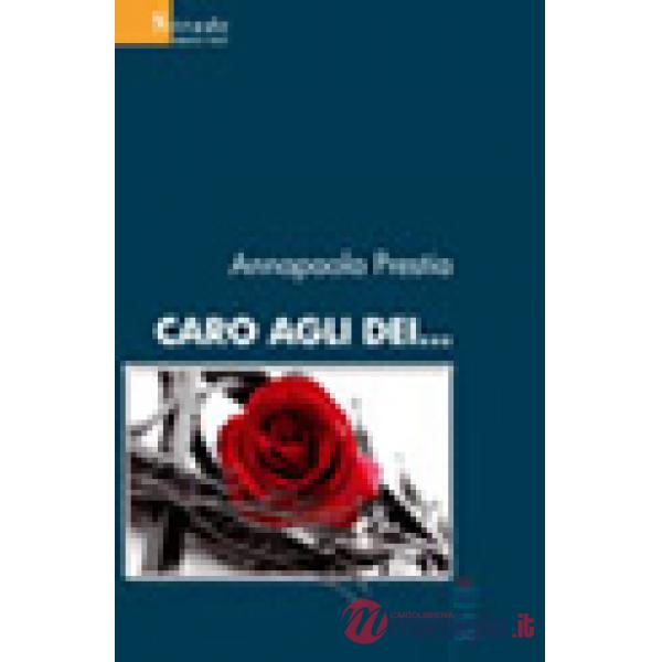 Caro agli dei...