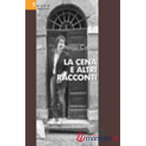 Cena e altri racconti (La)