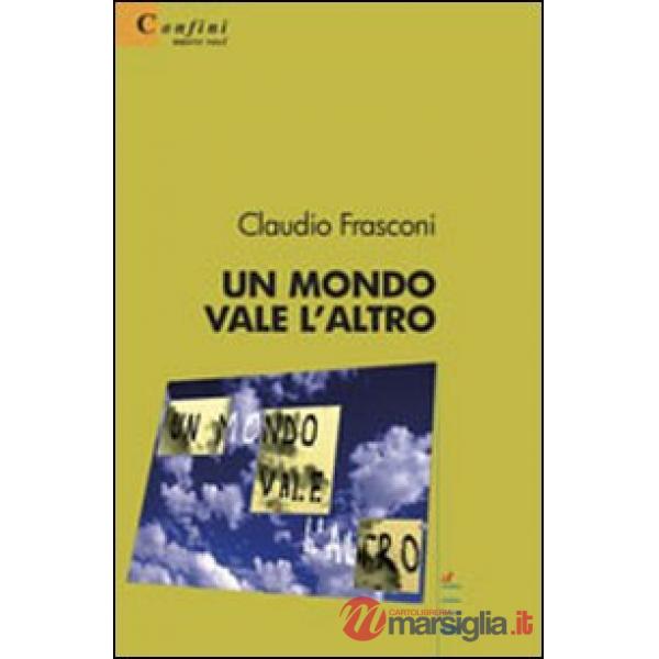 Mondo vale l'altro (Un)