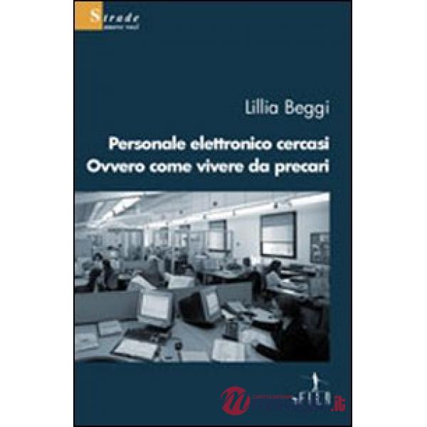 Personale elettronico cercasi ovvero come vivere da precari