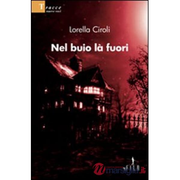 Nel buio là fuori
