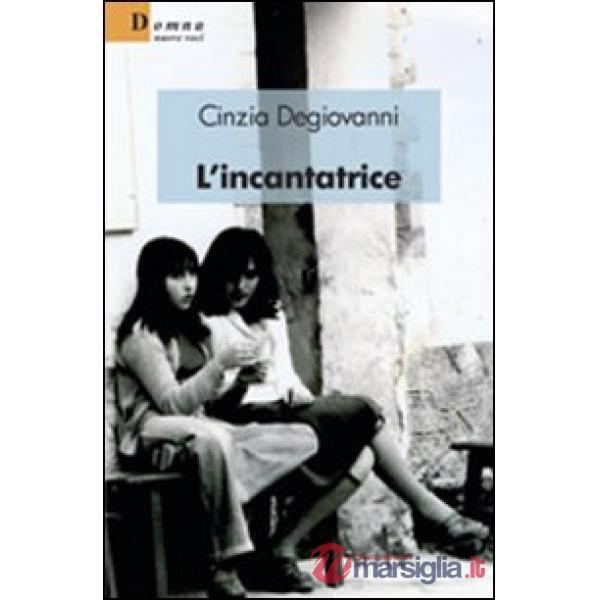Incantatrice (L')