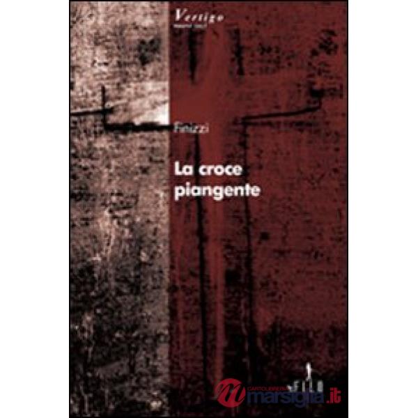 Croce piangente (La)