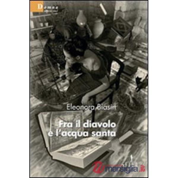 Fra il diavolo e l'acqua santa