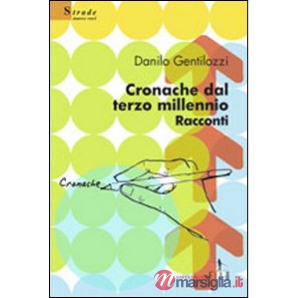 Cronache dal terzo millennio