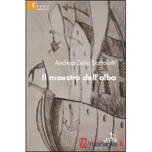 Maestro dell'alba (Il)