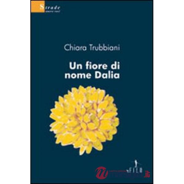 Fiore di nome Dalia (Un)
