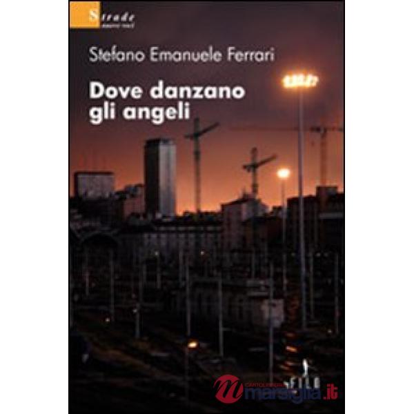 Dove danzano gli angeli