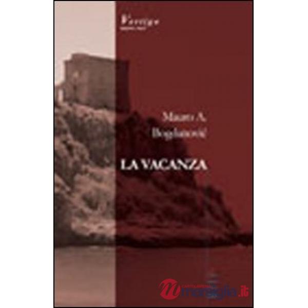 Vacanza (La)