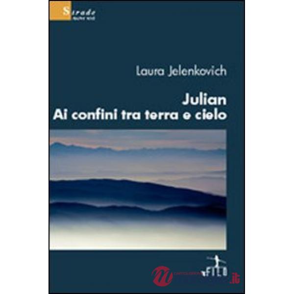 Julian ai confini tra terra e cielo