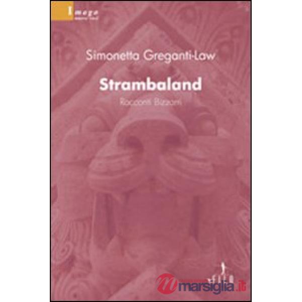 Strambaland. Racconti bizzarri