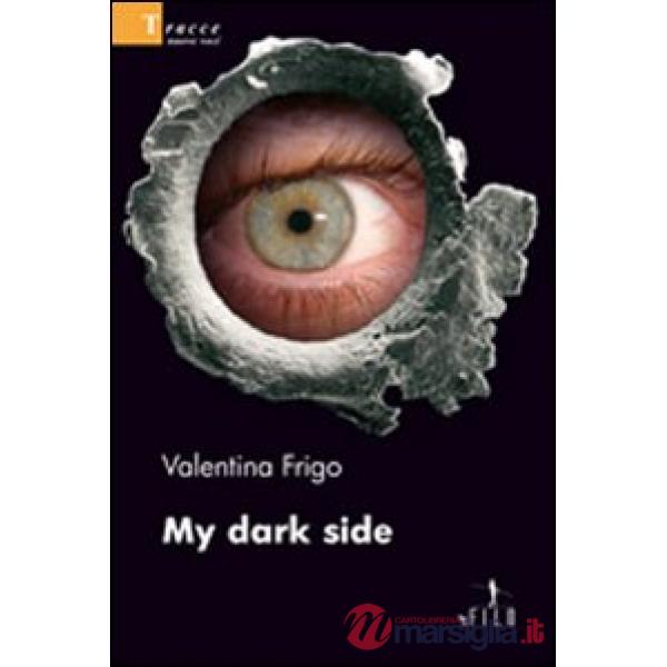My dark side
