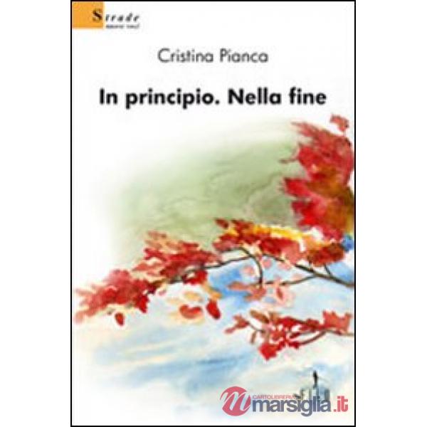 In principio. Nella fine