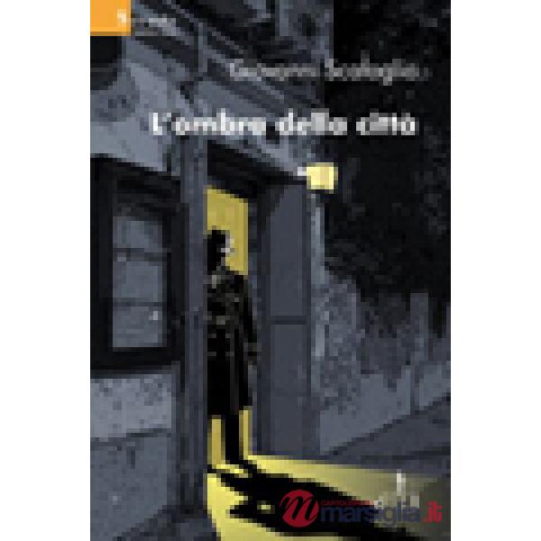 Ombra della città (L')