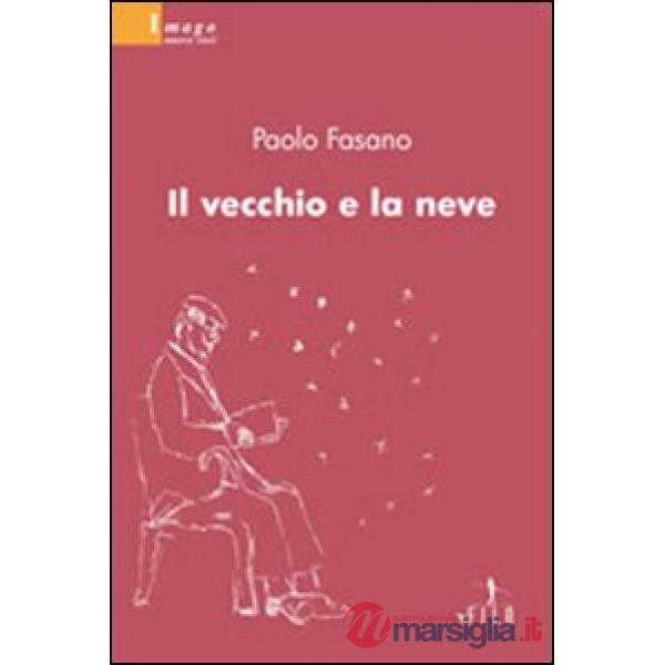 Vecchio e la neve (Il)