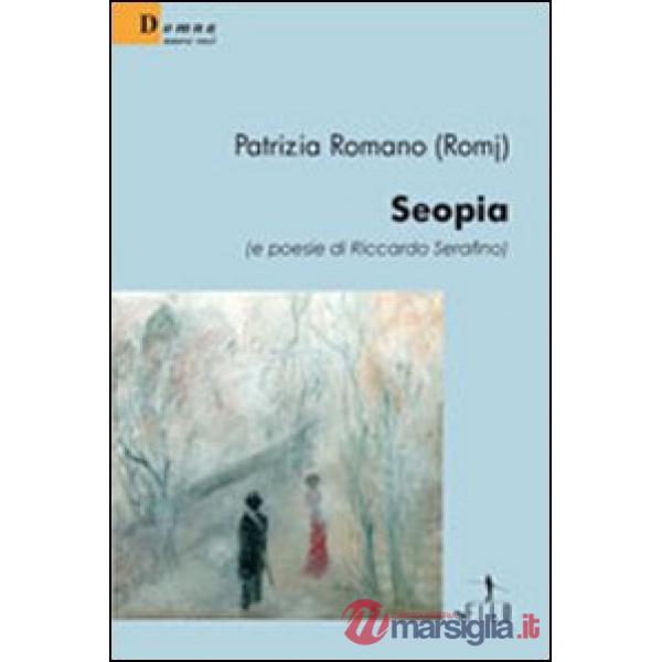 Seopia (e poesie di Riccardo Serafino)