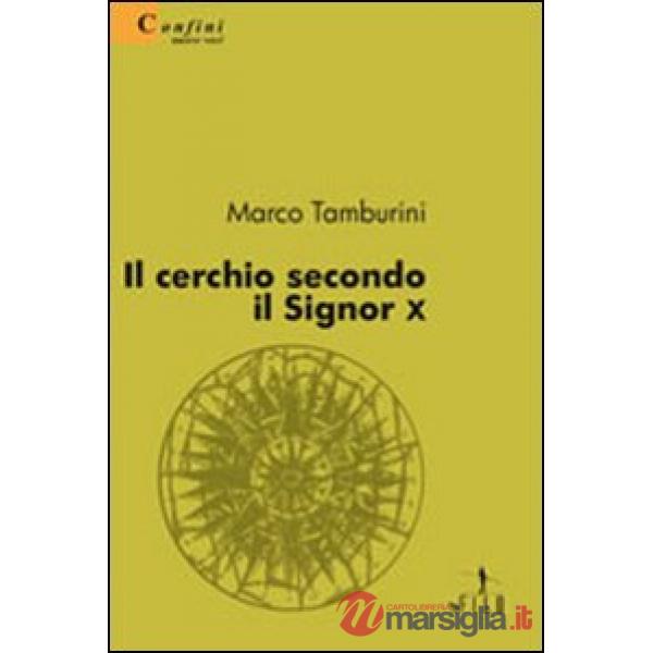 Cerchio secondo il Signor X (Il)