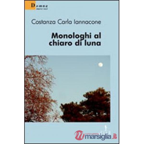 Monologhi al chiaro di luna