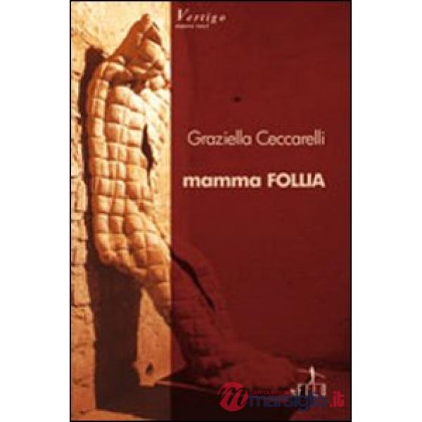 Mamma follia