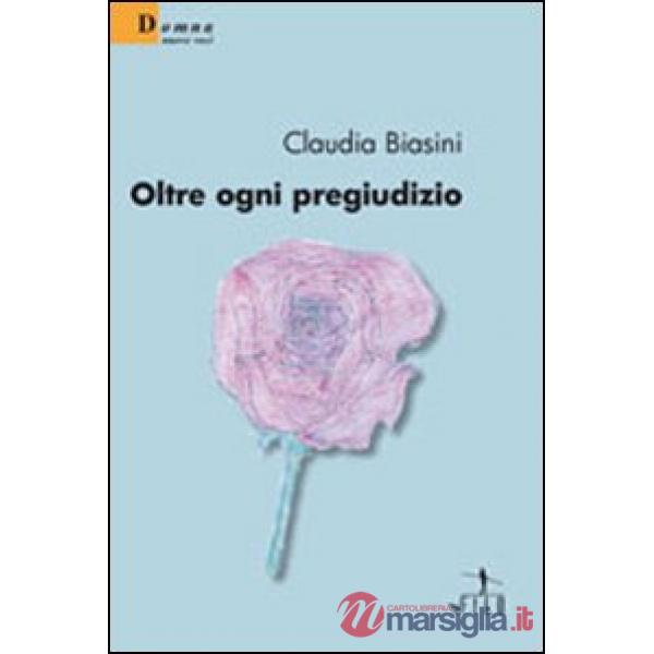 Oltre ogni pregiudizio