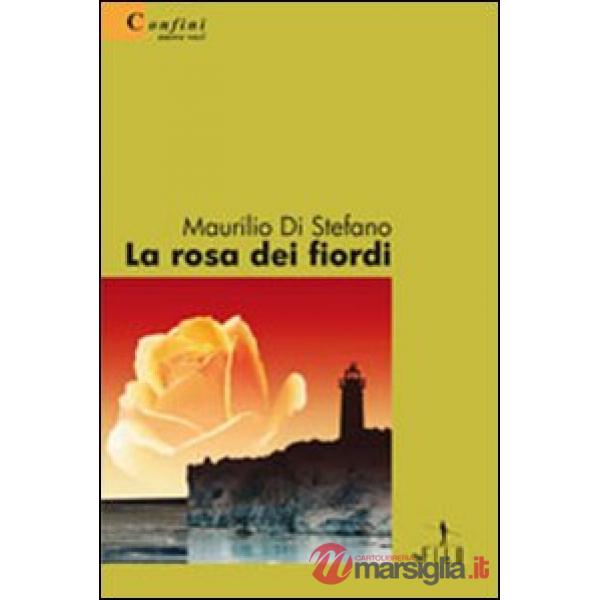 Rosa dei fiordi (La)