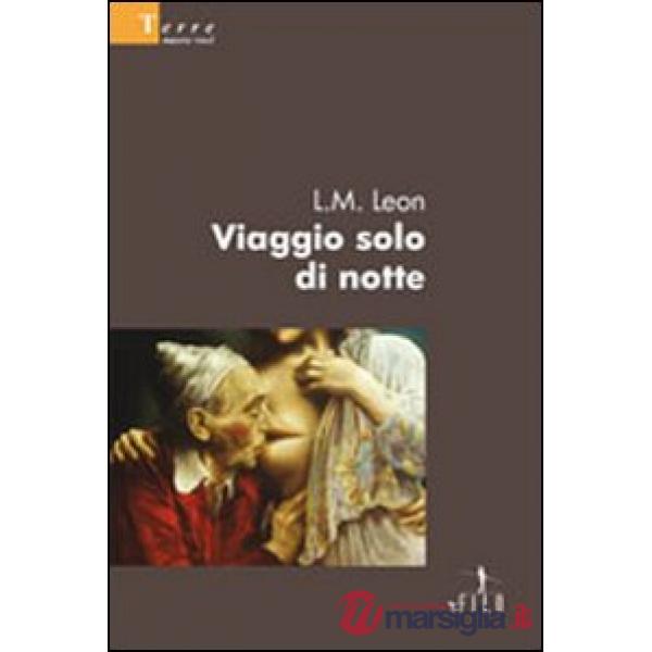 Viaggio solo di notte