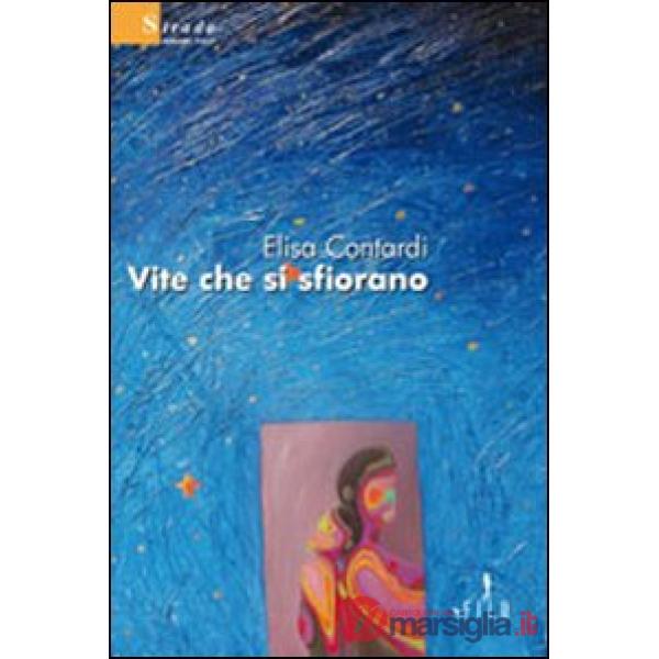 Vite che si sfiorano