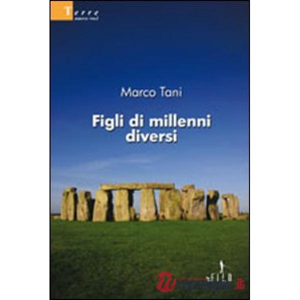 Figli di millenni diversi