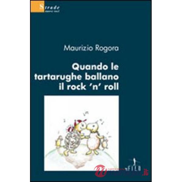 Quando le tartarughe ballano il rock'n'roll