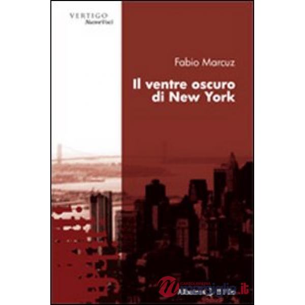Ventre oscuro di New York (Il)