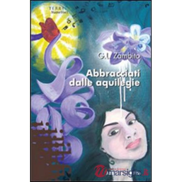 Abbracciati dalle aquilegie