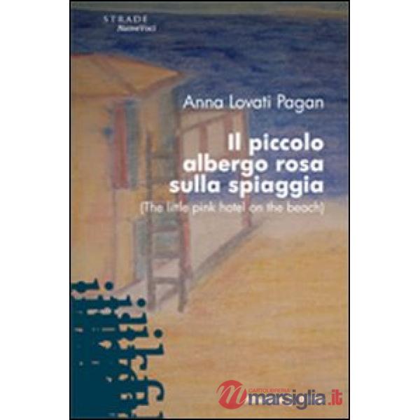 Piccolo albergo rosa sulla spiaggia (Il)