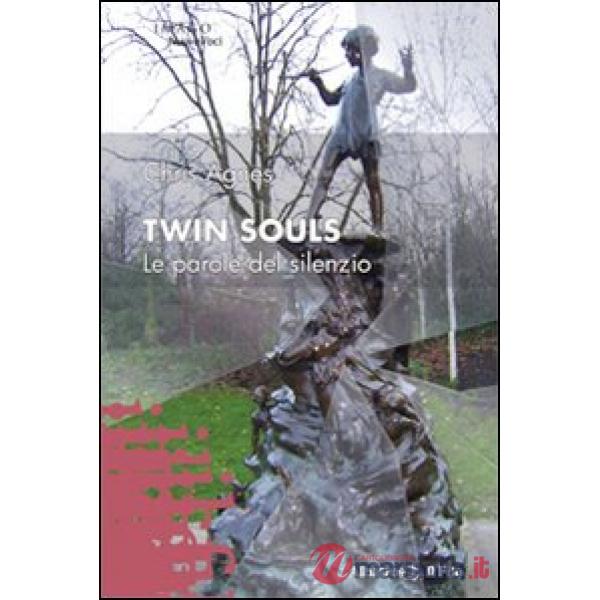 Twin Souls. Le parole del silenzio