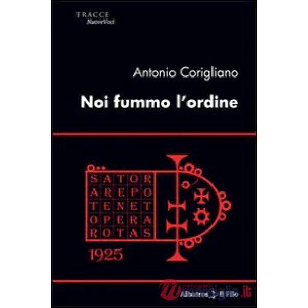 Noi fummo l'ordine