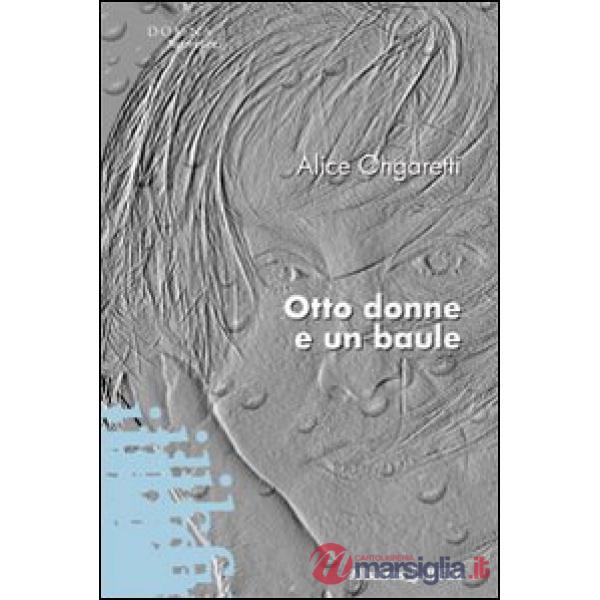 Otto donne e un baule