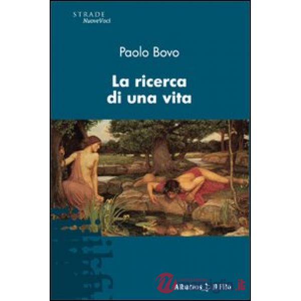 Ricerca di una vita (La)