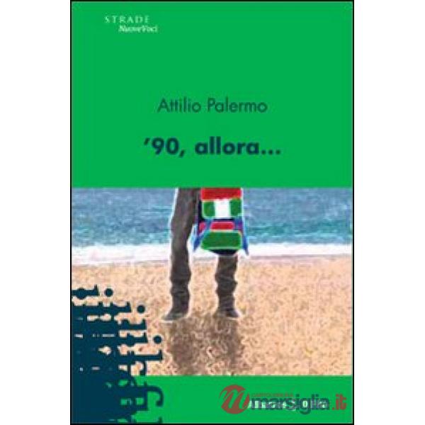 '90, allora...