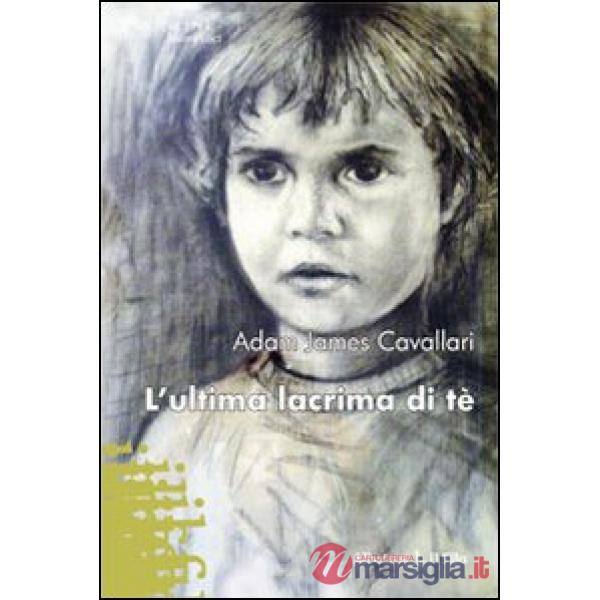 Ultima lacrima di tè (L')