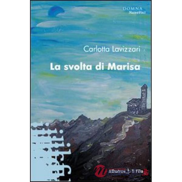 Svolta di Marisa (La)